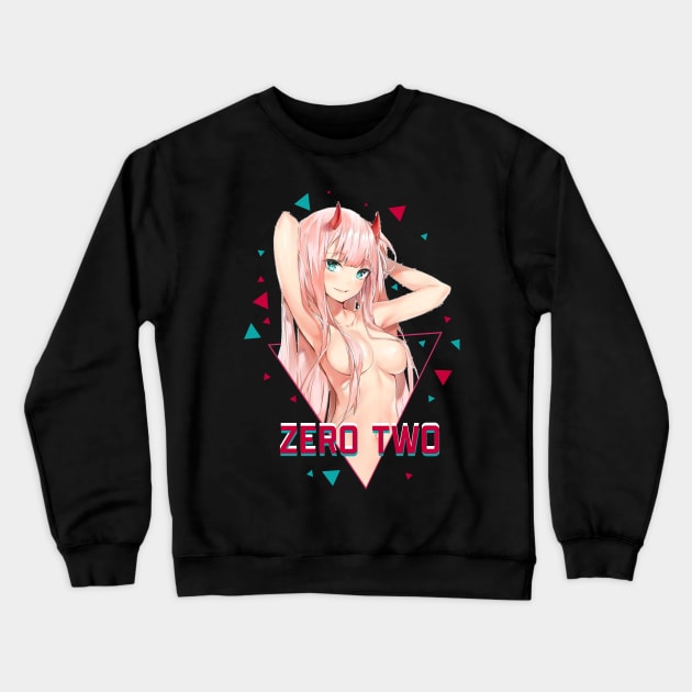 Zero Two - 02 - "i'm sexy" - awsome gift for darling in the franxx lover & fans Crewneck Sweatshirt by EhsanStore